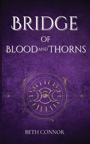 Cover image for Bridge of Blood and Thorns