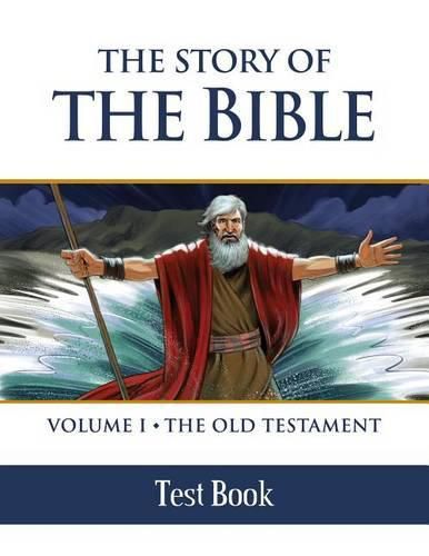 The Story of the Bible: The Old Testament - Test Book