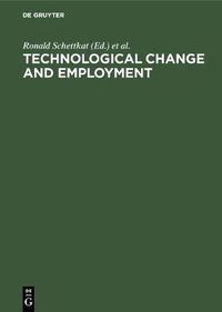 Cover image for Technological Change and Employment: Innovations in the German Economy