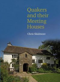 Cover image for Quakers and their Meeting Houses