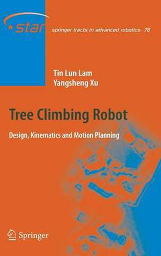 Cover image for Tree Climbing Robot: Design, Kinematics and Motion Planning