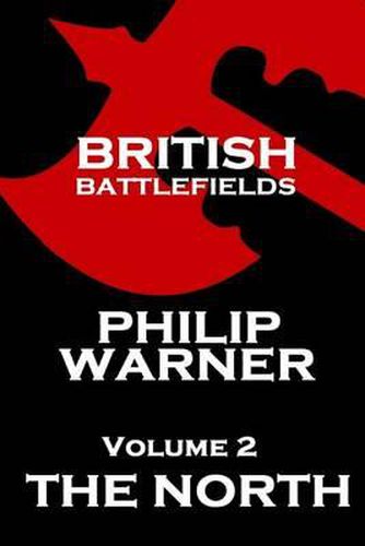 Cover image for British Battlefields - Volume 2 - The North