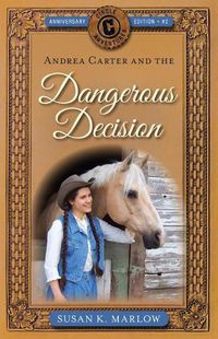 Cover image for Andrea Carter and the Dangerous Decision