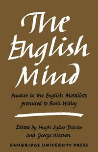 Cover image for The English Mind: Studies in the English Moralists Presented to Basil Willey