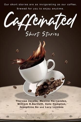Cover image for Caffeinated Short Stories
