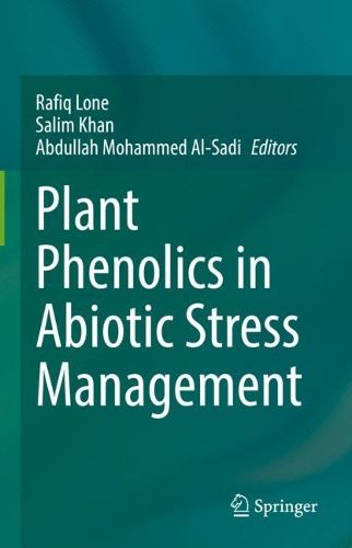 Cover image for Plant Phenolics in Abiotic Stress Management