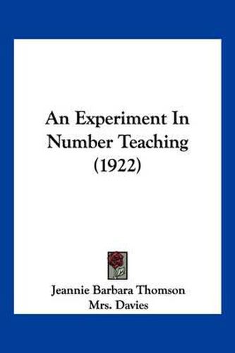 Cover image for An Experiment in Number Teaching (1922)