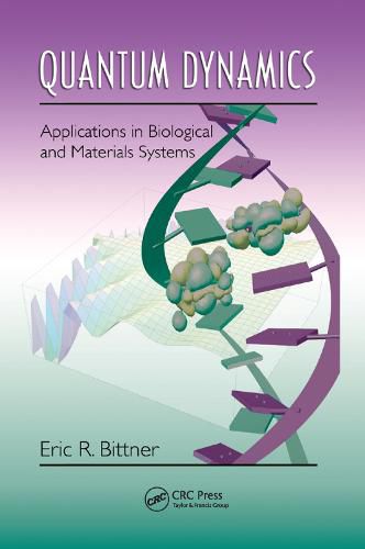 Cover image for Quantum Dynamics: Applications in Biological and Materials Systems