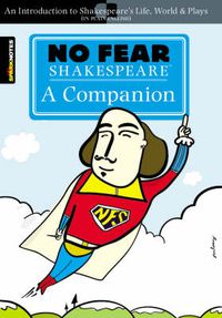 Cover image for No Fear Shakespeare: A Companion (No Fear Shakespeare)