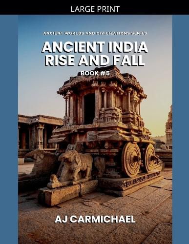 Cover image for Ancient India, Rise and Fall