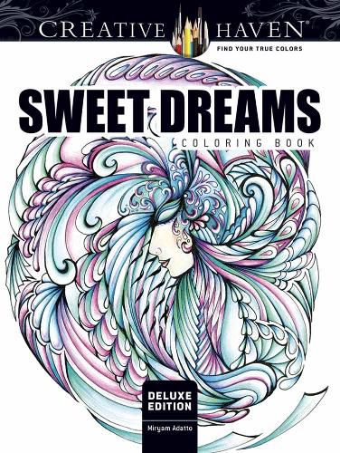 Cover image for Creative Haven Deluxe Edition Sweet Dreams Coloring Book