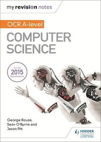 Cover image for My Revision Notes OCR A level Computer Science