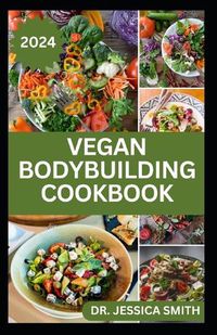 Cover image for Vegan Bodybuilding Cookbook
