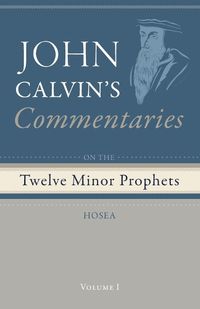 Cover image for Commentaries on the Twelve Minor Prophets, Volume 1