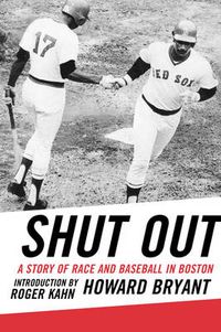 Cover image for Shut Out: A Story of Race and Baseball in Boston