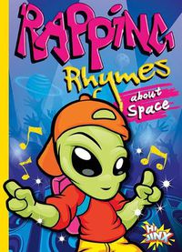 Cover image for Rapping Rhymes about Space