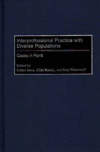 Cover image for Interprofessional Practice with Diverse Populations: Cases in Point