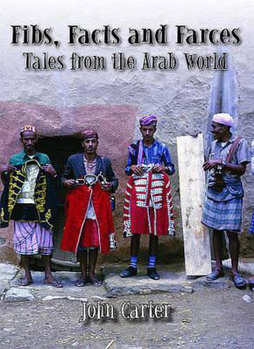 Cover image for Fibs, Facts and Farces: Tales from the Arab World
