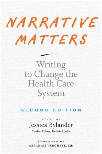 Narrative Matters: Writing to Change the Health Care System