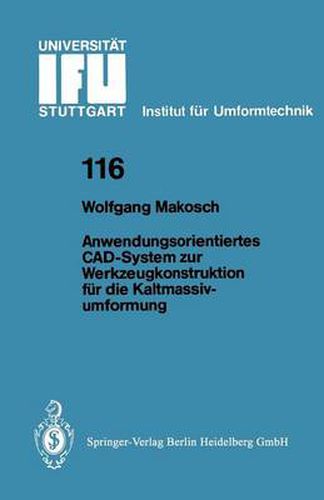 Cover image for Anwendungsorientiertes Cad-System Zur Werkzeugkonstruktion Fur Die Kaltmassivumformung