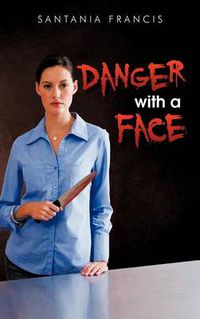 Cover image for Danger with a Face