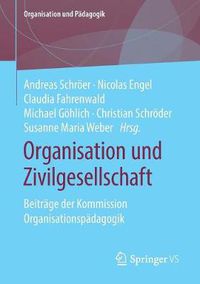 Cover image for Organisation Und Zivilgesellschaft: Beitrage Der Kommission Organisationspadagogik