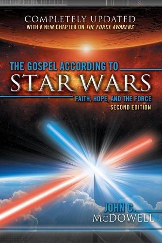 The Gospel According to Star Wars, Second Edition: Faith, Hope, and the Force