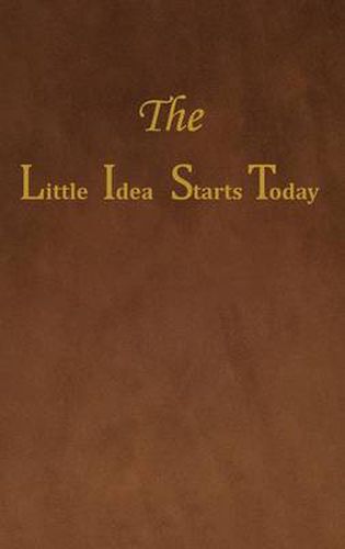 Cover image for The Little Idea Starts Today