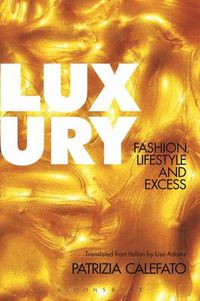 Cover image for Luxury: Fashion, Lifestyle and Excess