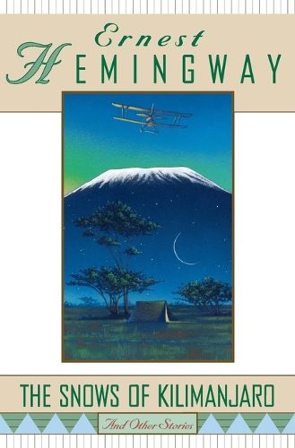 Cover image for The Snows of Kilimanjaro  and Other Stories