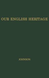 Cover image for Our English Heritage