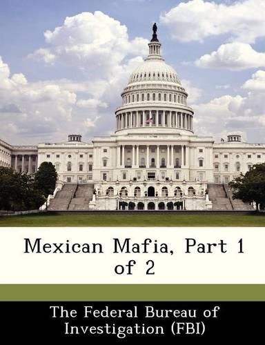 Cover image for Mexican Mafia, Part 1 of 2