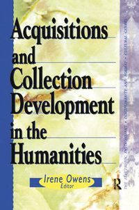 Cover image for Acquisitions and Collection Development in the Humanities