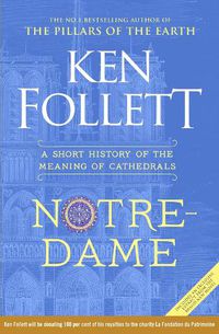 Cover image for Notre-Dame: A Short History of the Meaning of Cathedrals
