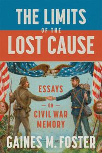 Cover image for The Limits of the Lost Cause