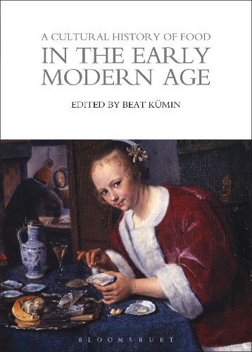 Cover image for A Cultural History of Food in the Early Modern Age