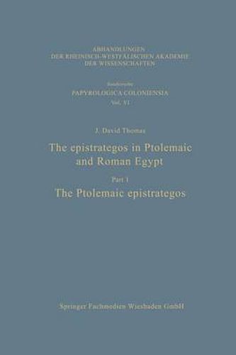 Cover image for The epistrategos in Ptolemaic and Roman Egypt: The Ptolemaic epistrategos