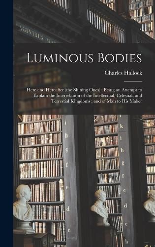 Luminous Bodies