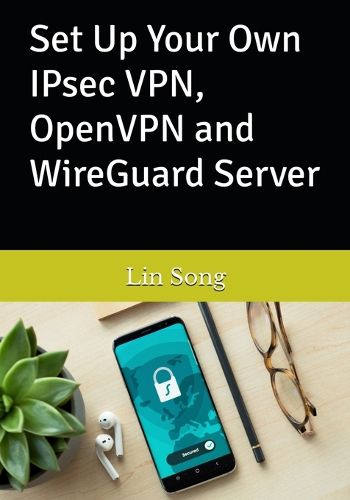 Cover image for Set Up Your Own IPsec VPN, OpenVPN and WireGuard Server