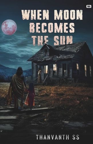 Cover image for When Moon Becomes The Sun (Edition1st)