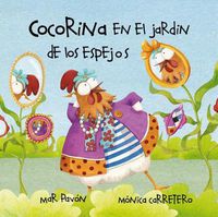 Cover image for Cocorina en el jardin de Los espejos (Clucky in the Garden of Mirrors)