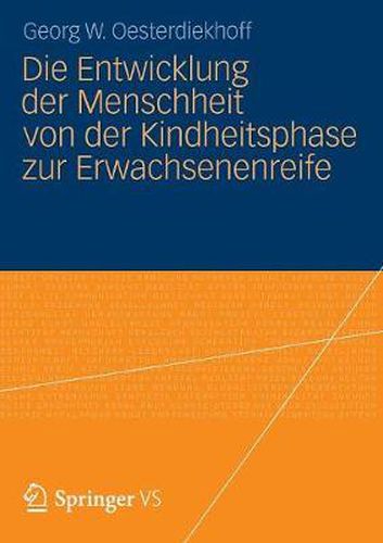 Die Entwicklung der Menschheit von der Kindheitsphase zur Erwachsenenreife