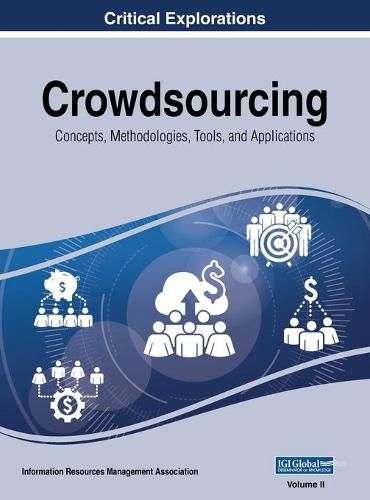 Cover image for Crowdsourcing: Concepts, Methodologies, Tools, and Applications, VOL 2