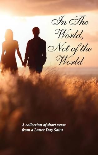 Cover image for In The World, Not Of The World