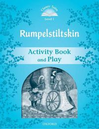 Cover image for Classic Tales Second Edition: Level 1: Rumplestiltskin Activity Book & Play