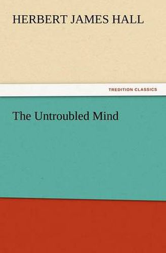 Cover image for The Untroubled Mind