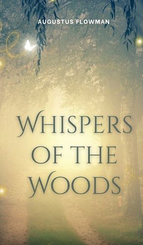 Whispers of the Woods