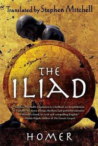 Cover image for The Iliad: (The Stephen Mitchell Translation)