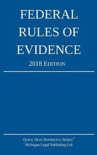 Cover image for Federal Rules of Evidence; 2018 Edition