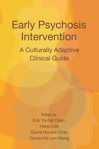 Cover image for Early Psychosis Intervention: A Culturally Adaptive Clinical Guide